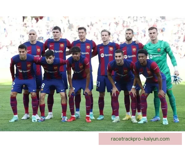 加维在国家德比中表现稳健，助力巴萨争夺关键胜利